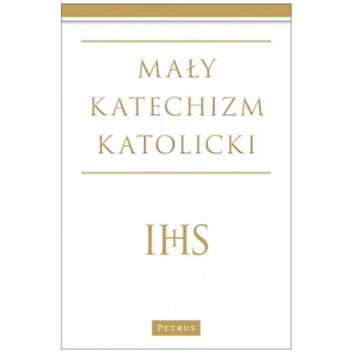 Mały katechizm katolicki Wyd. III