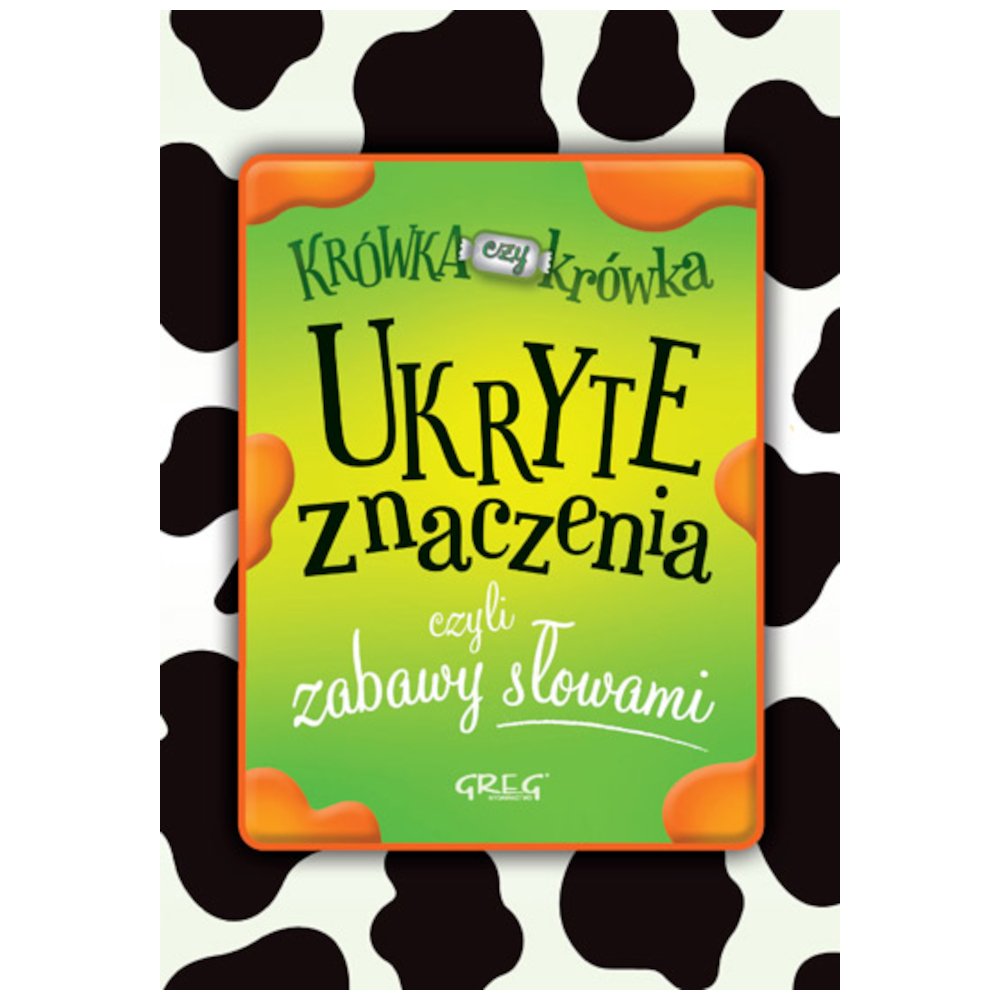 Ukryte znaczenia, czyli zabawy słowami BR GREG