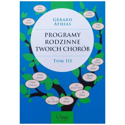 Programy rodzinne twoich chorób T.3