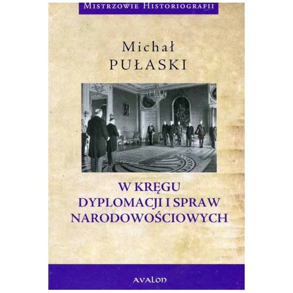 W kręgu dyplomacji i spraw narodowościowych TW