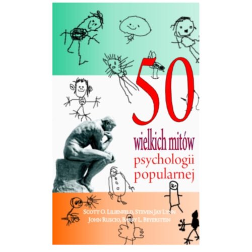 50 wielkich mitów psychologii popularnej w.2017