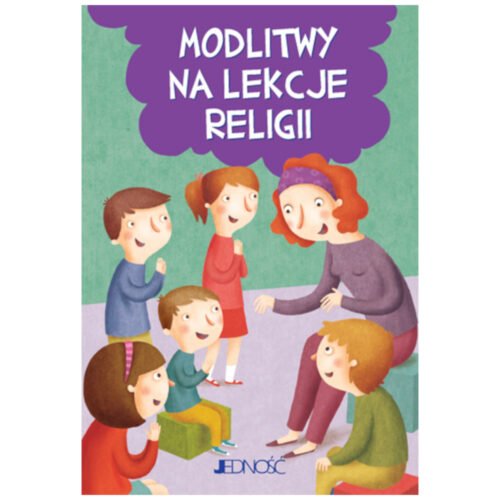 Modlitwy na lekcje religii