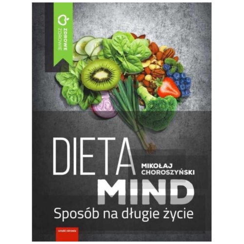 Dieta MIND - Sposób na długie życie