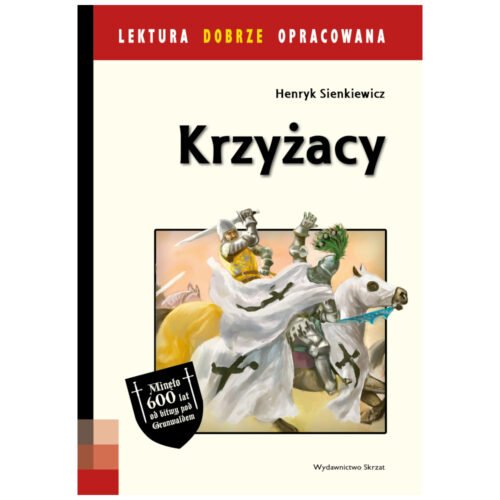 Lektura dobrze oprac. - Krzyżacy wyd. 2017