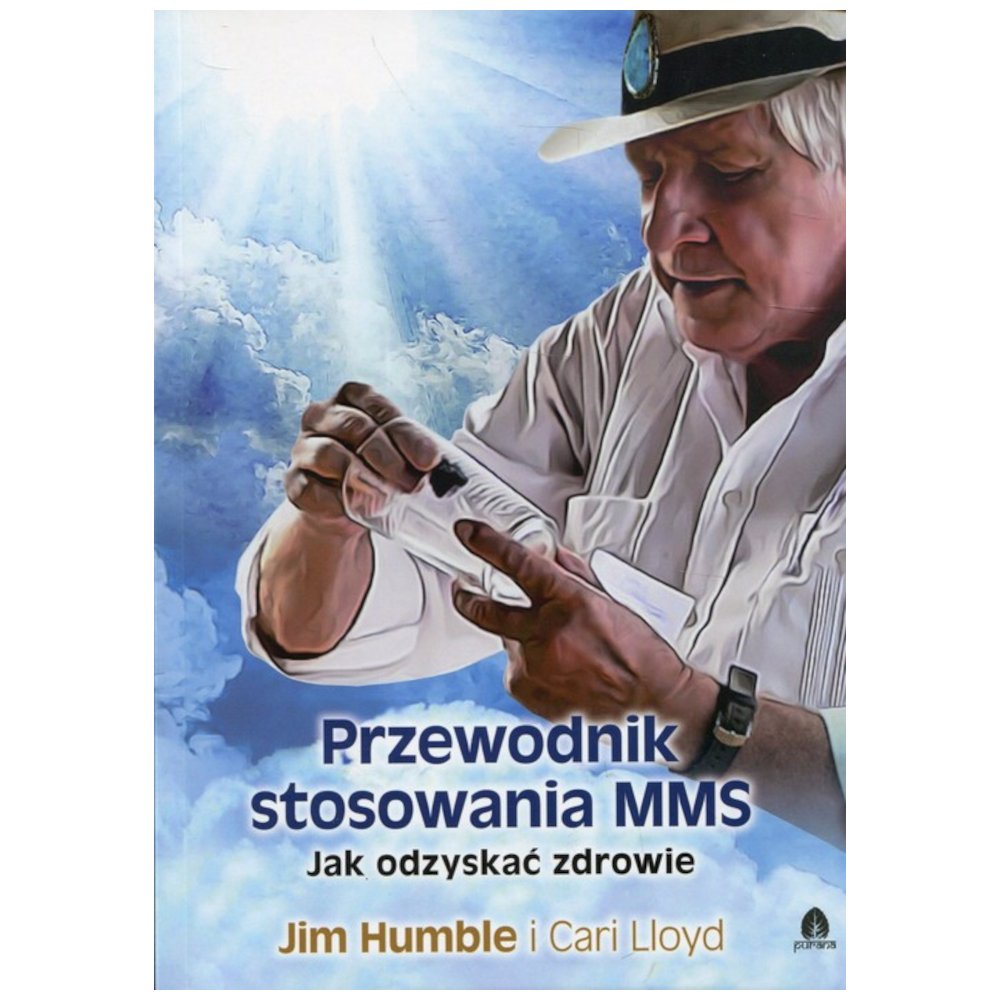 Przewodnik stosowania MMS. Jak odzyskać zdrowie