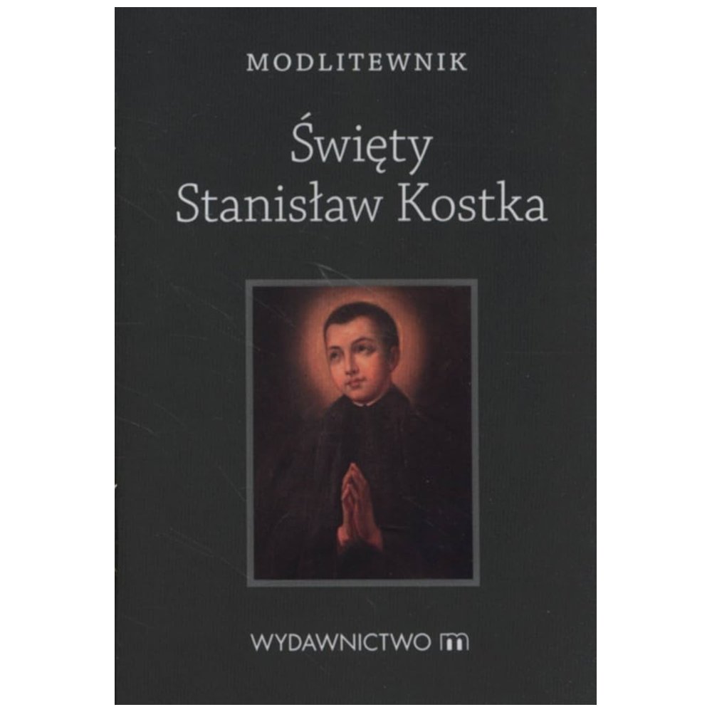 Modlitewnik Święty Stanisław Kostka