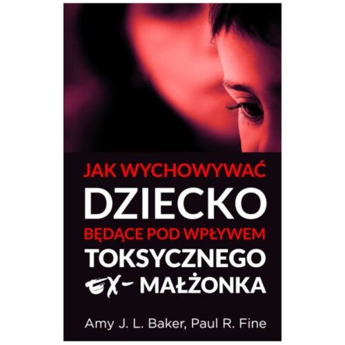 Jak wychowywać dziecko będące pod wpływem...