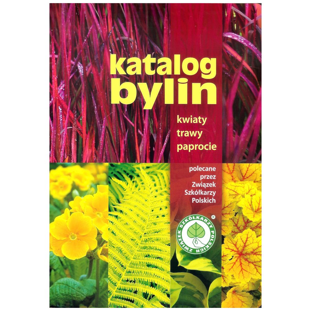 Katalog bylin. Kwiaty, trawy i paprocie...