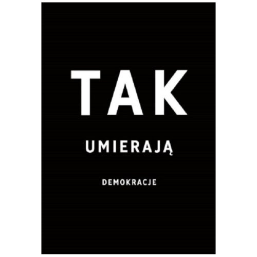 Tak umierają demokracje