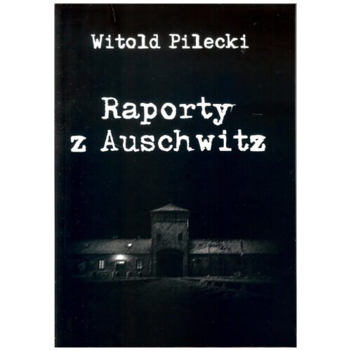 Raporty z Auschwitz