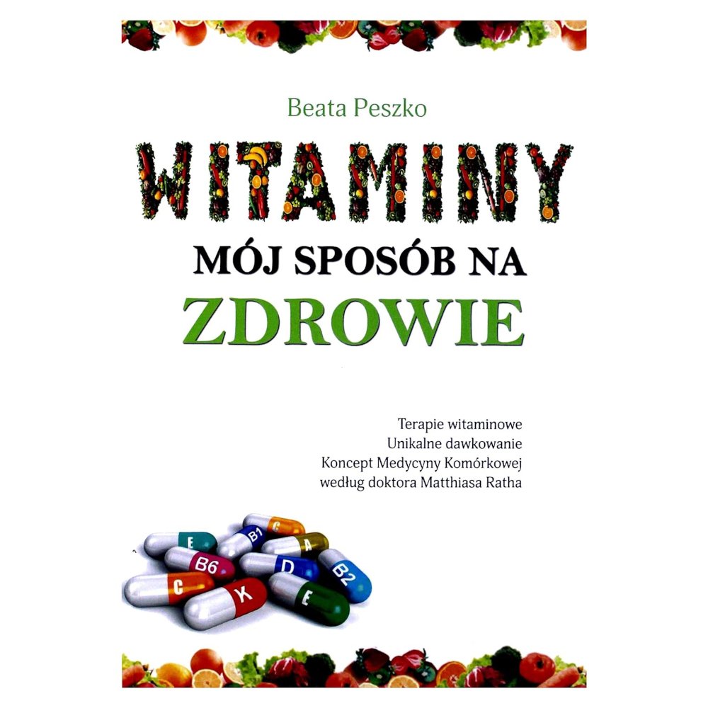 Witaminy, mój sposób na zdrowie