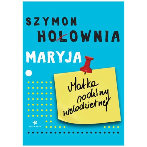 Maryja. Matka rodziny wielodzietnej