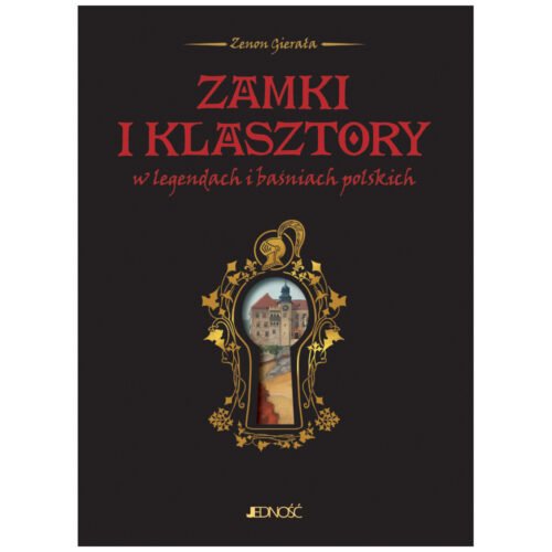 Zamki i klasztory w legendach i baśniach polskich