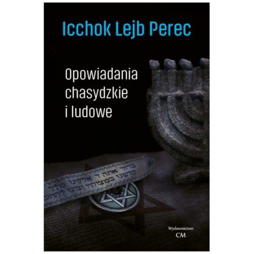 Klasyka. Opowiadania chasydzkie i ludowe