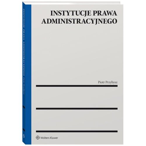 Instytucje prawa administracyjnego