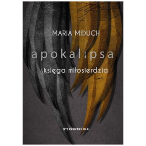 Apokalipsa Księga miłosierdzia