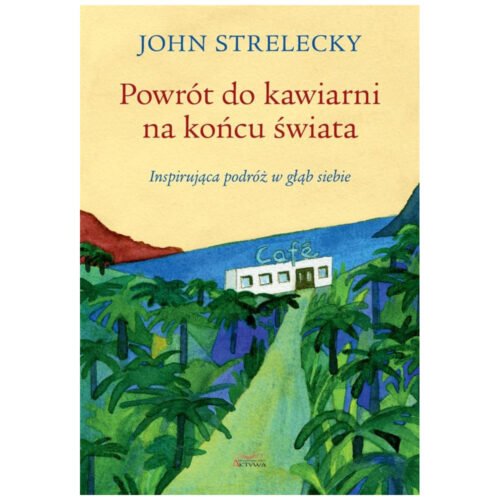 Powrót do kawiarni na końcu świata