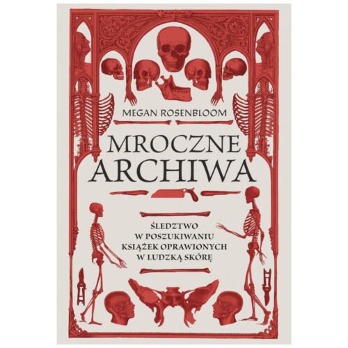 Mroczne archiwa. Śledztwo w poszukiwaniu książek..