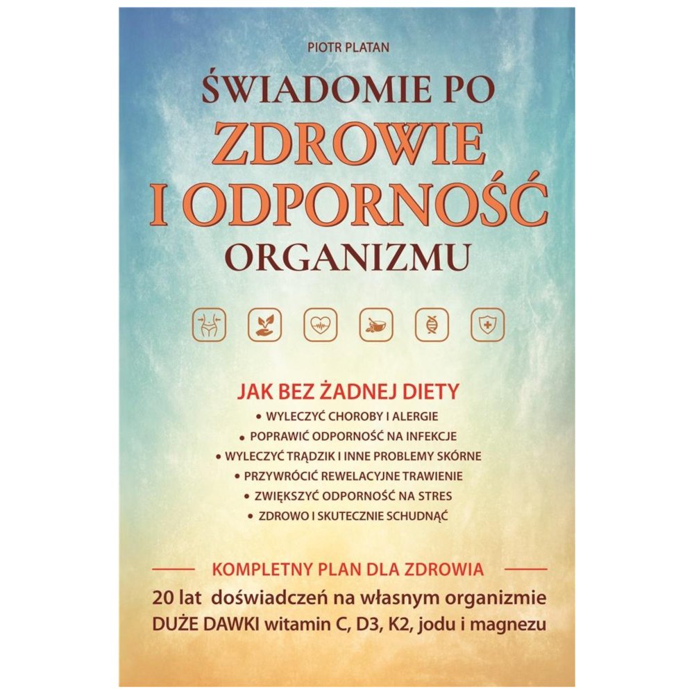 Świadomie po zdrowie i odporność organizmu