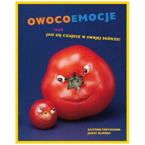 Owocoemocje, czyli jak się czujesz w swojej skórze
