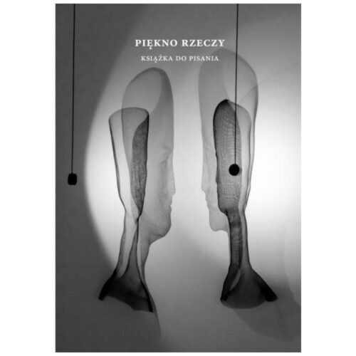 Piękno rzeczy. Książka do pisania