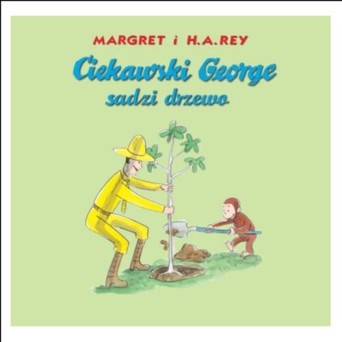 Ciekawski George sadzi drzewo