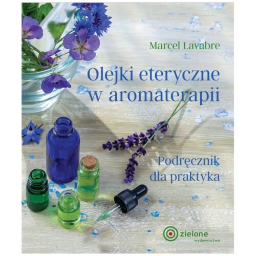 Olejki eteryczne w aromaterapii