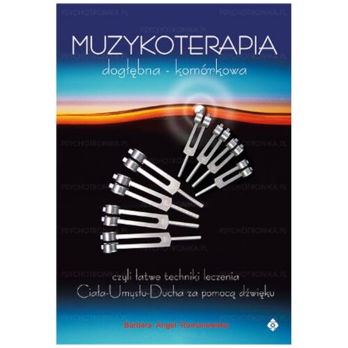 Muzykoterapia dogłębna - komórkowa w.5