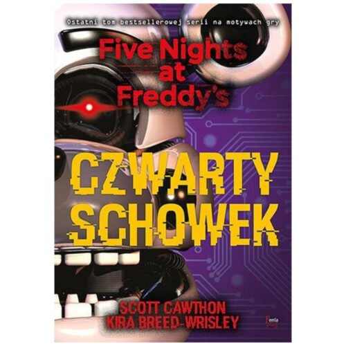 Five Nights at Freddy's T.3 Czwarty schowek