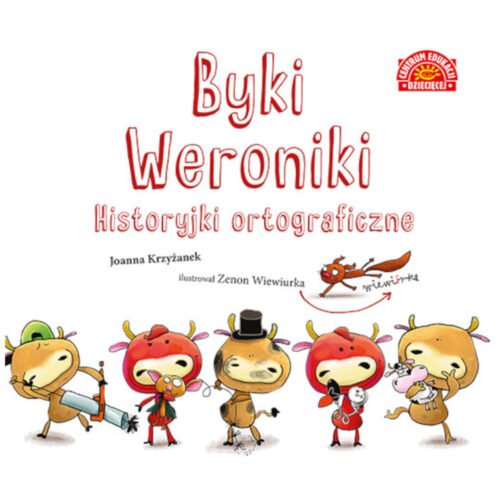 Byki Weroniki. Historyjki ortograficzne