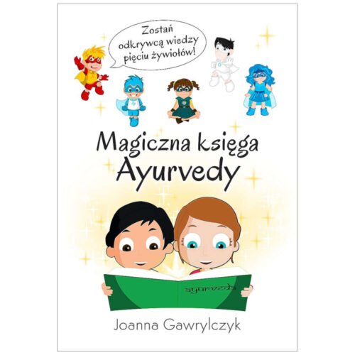 Magiczna księga Ayurvedy
