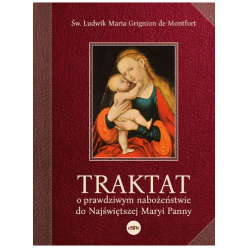 Traktat o prawdziwym nabożeństwie do...