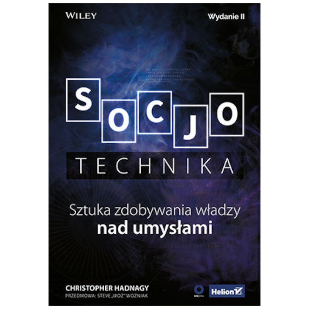 Socjotechnika. Sztuka zdobywania władzy nad...
