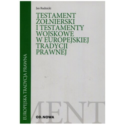 Testament żołnierski i testamenty wojskowe w...