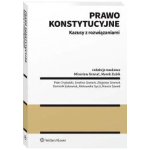 Prawo konstytucyjne. Kazusy z rozwiązaniami