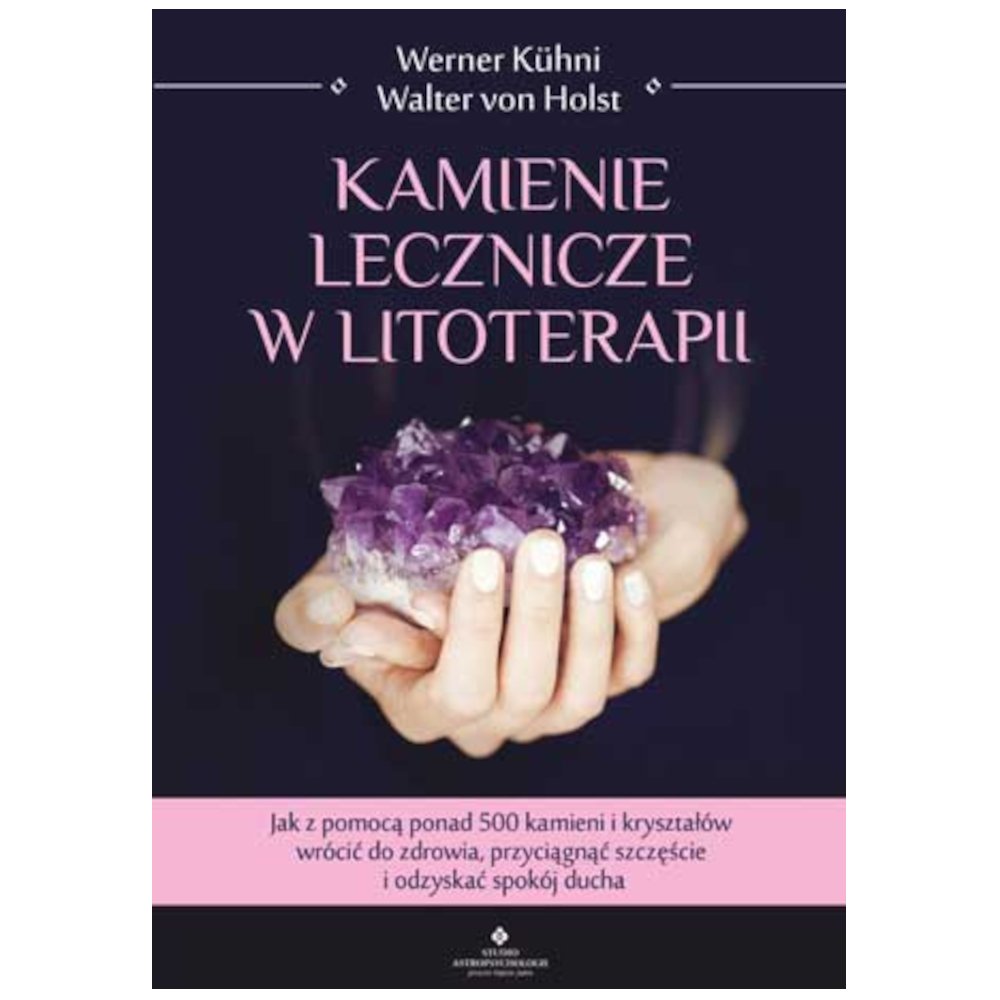 Kamienie lecznicze w litoterapii