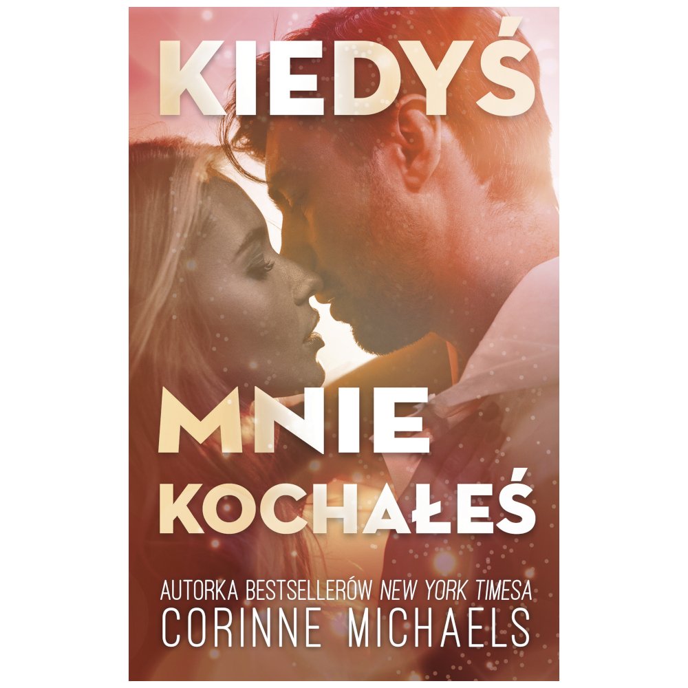 Kiedyś mnie kochałeś