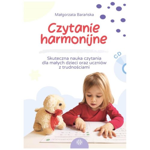 Czytanie harmonijne. Skuteczna nauka czytania