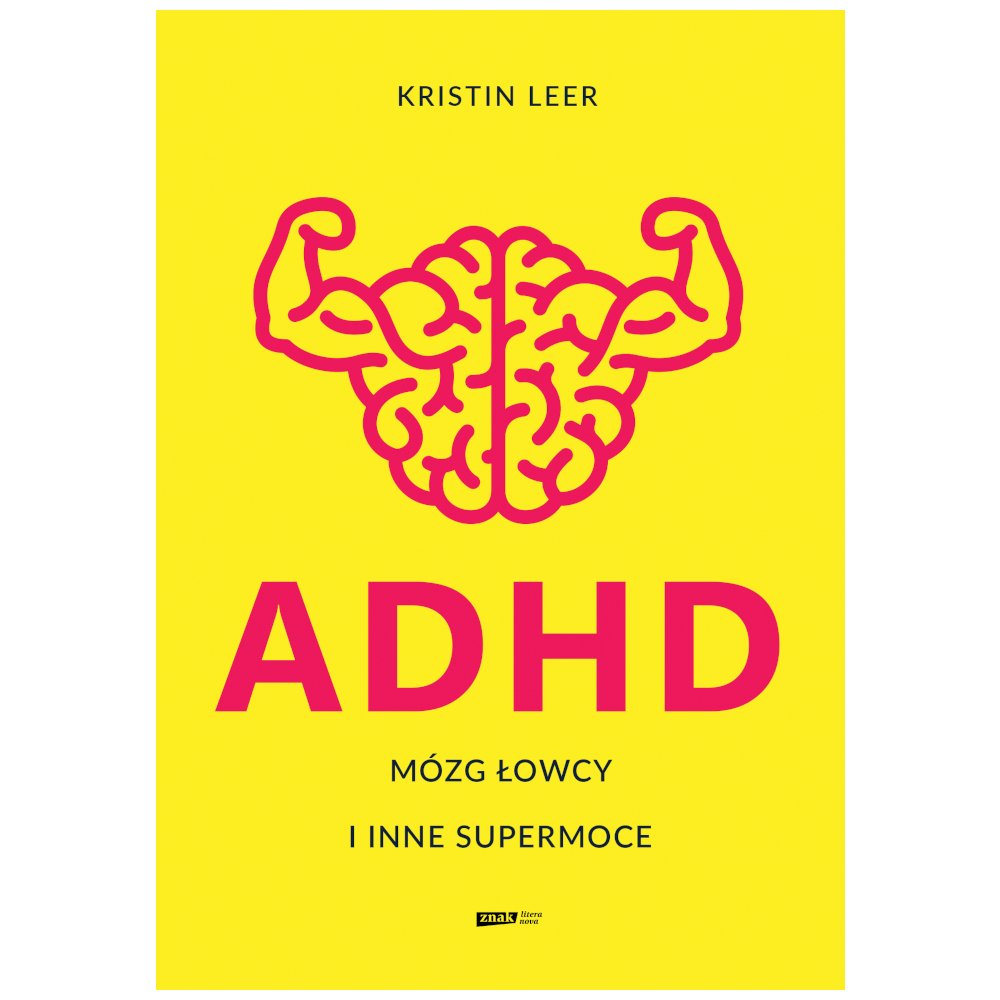 ADHD. Mózg łowcy i inne supermoce