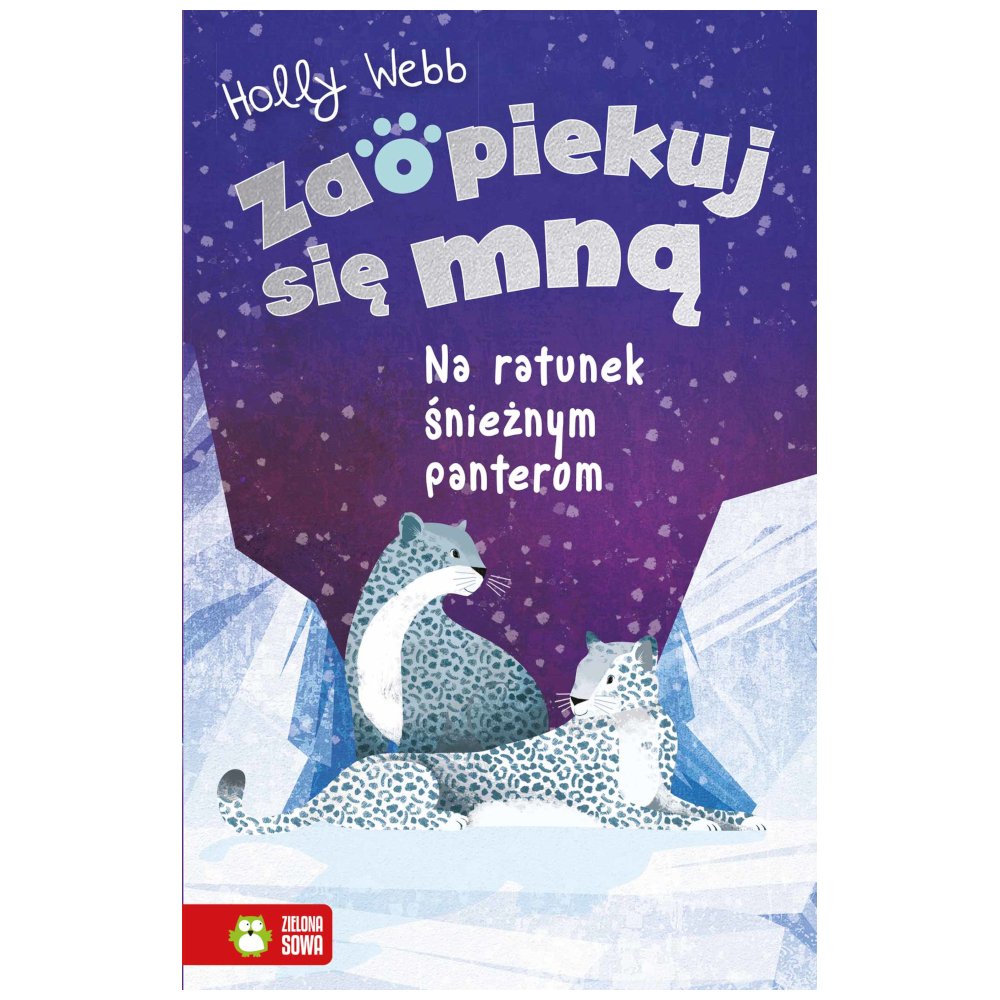 Zaopiekuj się mną. Na ratunek śnieżnym panterom