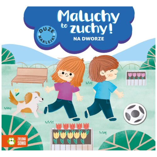 Maluchy to zuchy. Na dworze
