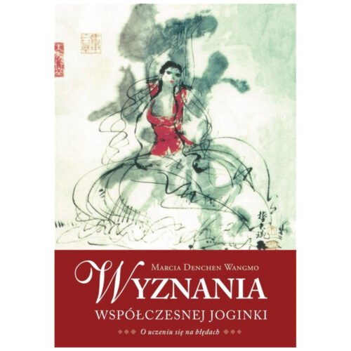 Wyznania współczesnej joginki