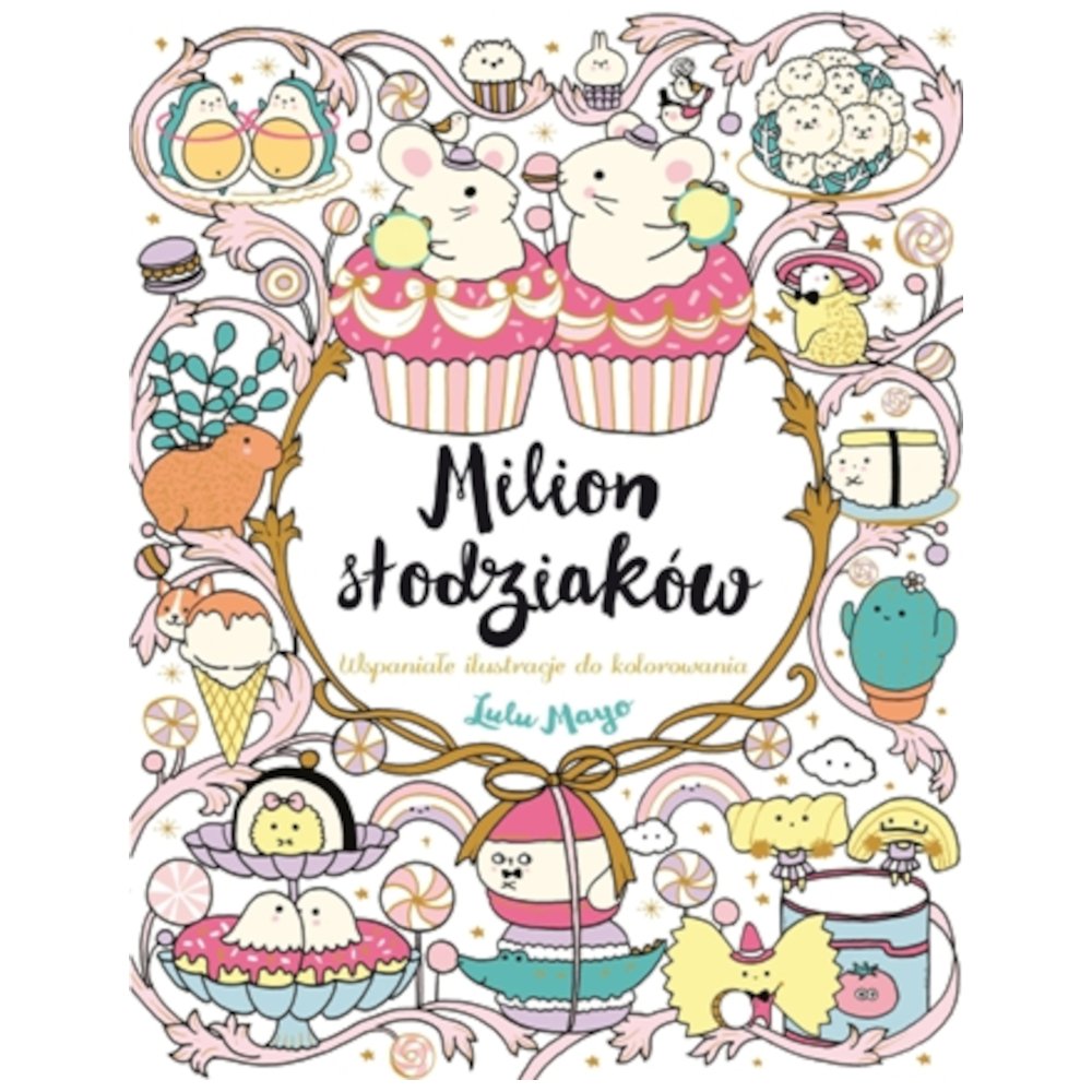 Milion słodziaków. Wspaniałe ilustracje do...