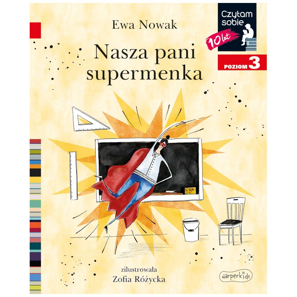 Czytam sobie. Nasza pani supermenka. Poziom 3