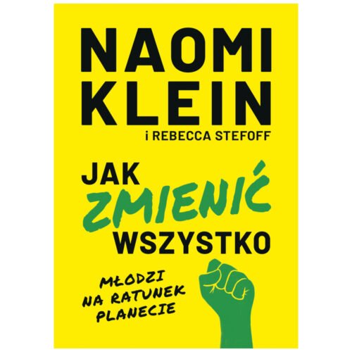 Jak zmienić wszystko. Młodzi na ratunek planecie