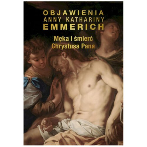 Męka i śmierć Chrystusa Pana