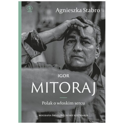 Igor Mitoraj. Polak o włoskim sercu
