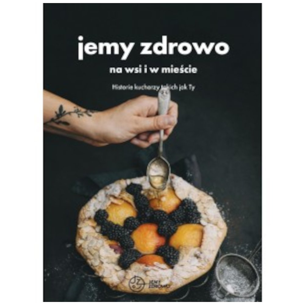 Jemy zdrowo - na wsi i w mieście