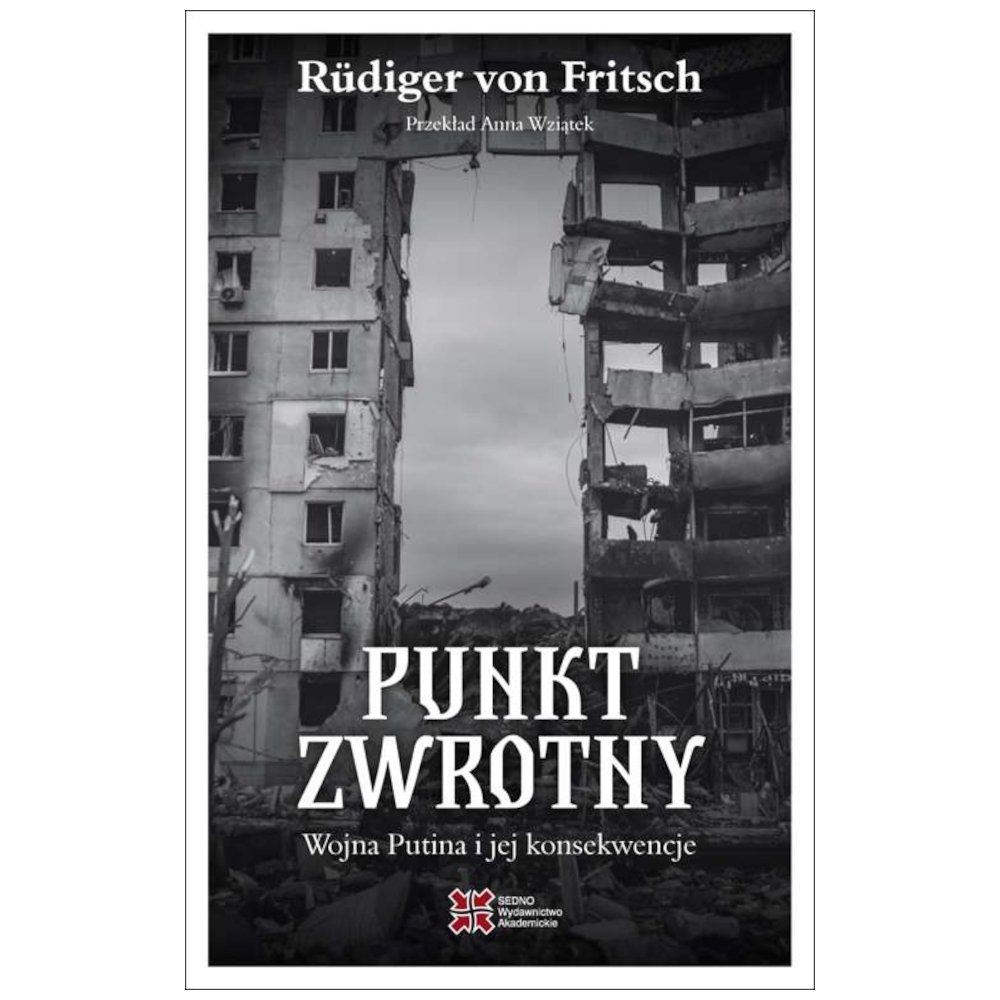 Punkt zwrotny. Wojna Putina i jej konsekwencje