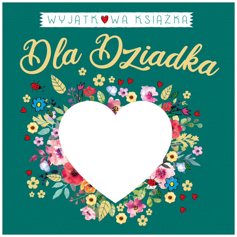 Wyjątkowa książka dla Dziadka